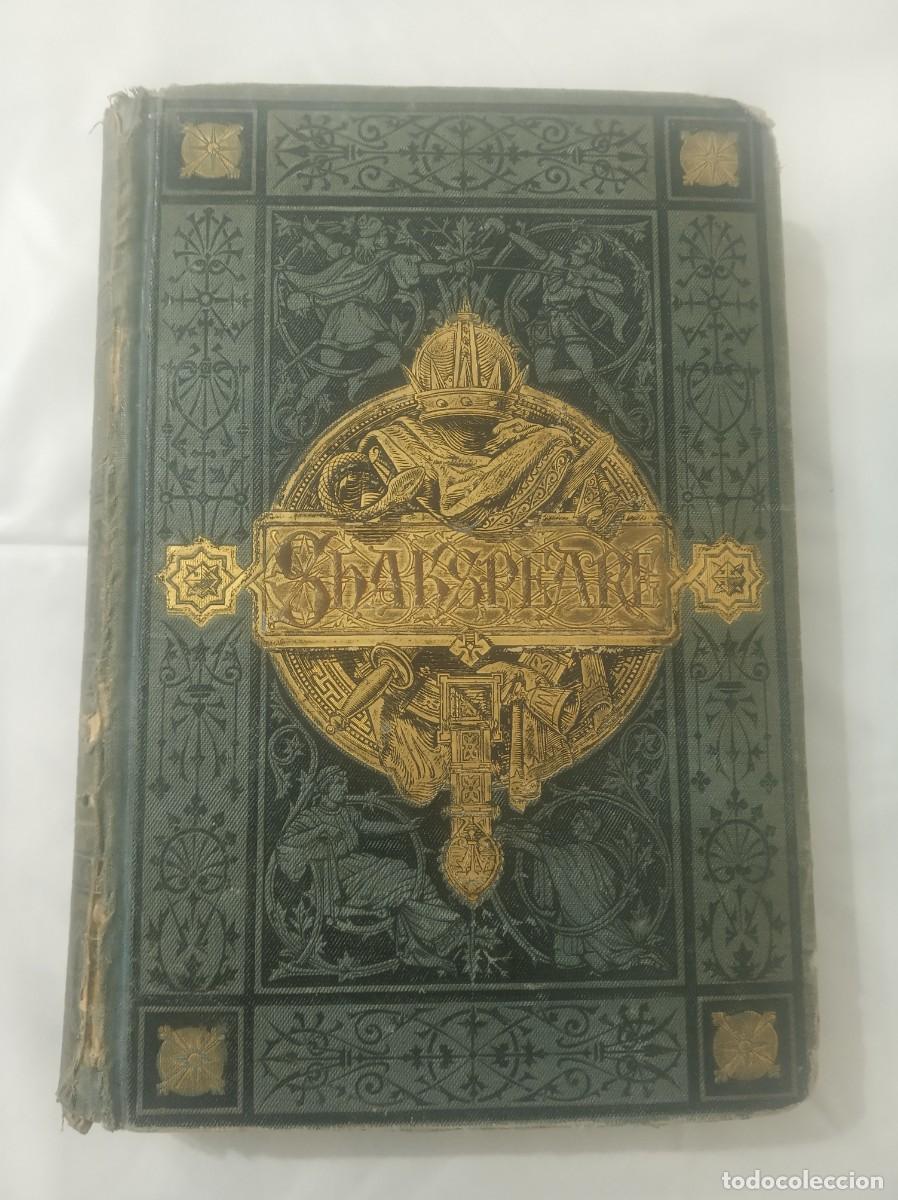 Libros: DRAMAS : El mercader de Venecia, Macbeth, Romeo y Julieta, Otelo ( WILLIAM SHAKESPEARE , 1881 )