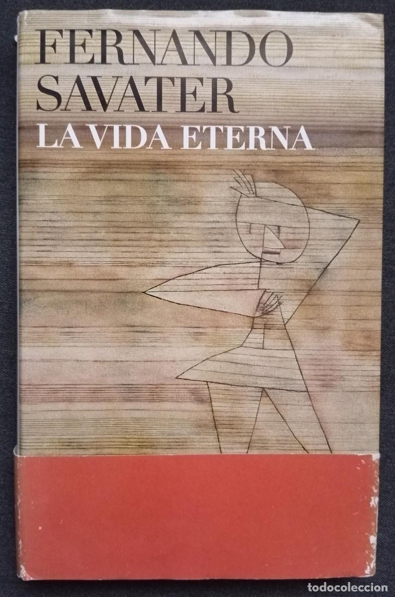 Libros: LA VIDA ETERNA - FERNANDO SAVATER