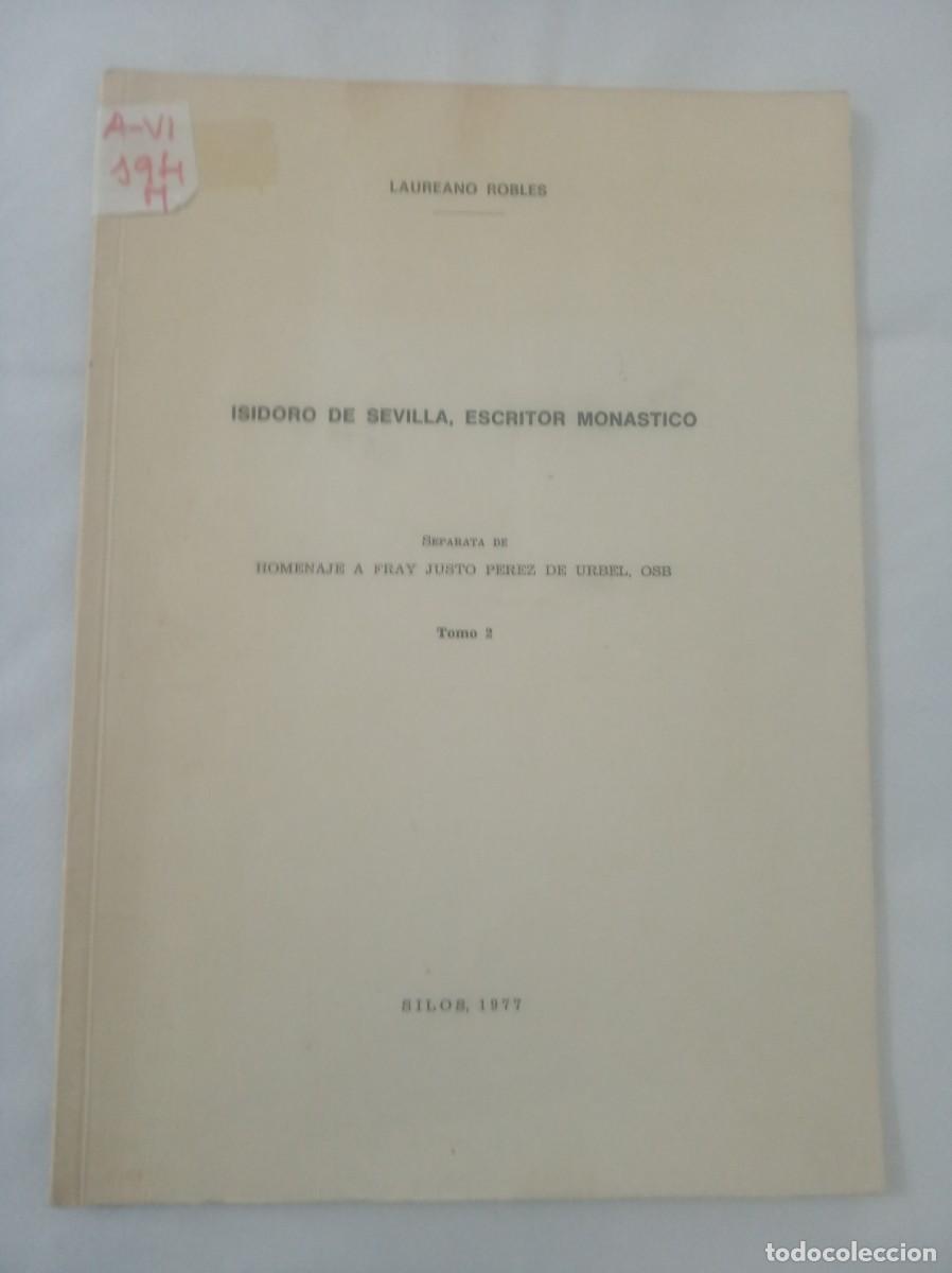 Libros: ISIDORO DE SEVILLA , ESCRITOR MONASTICO ( LAUREANO ROBLES ) - Foto 1
