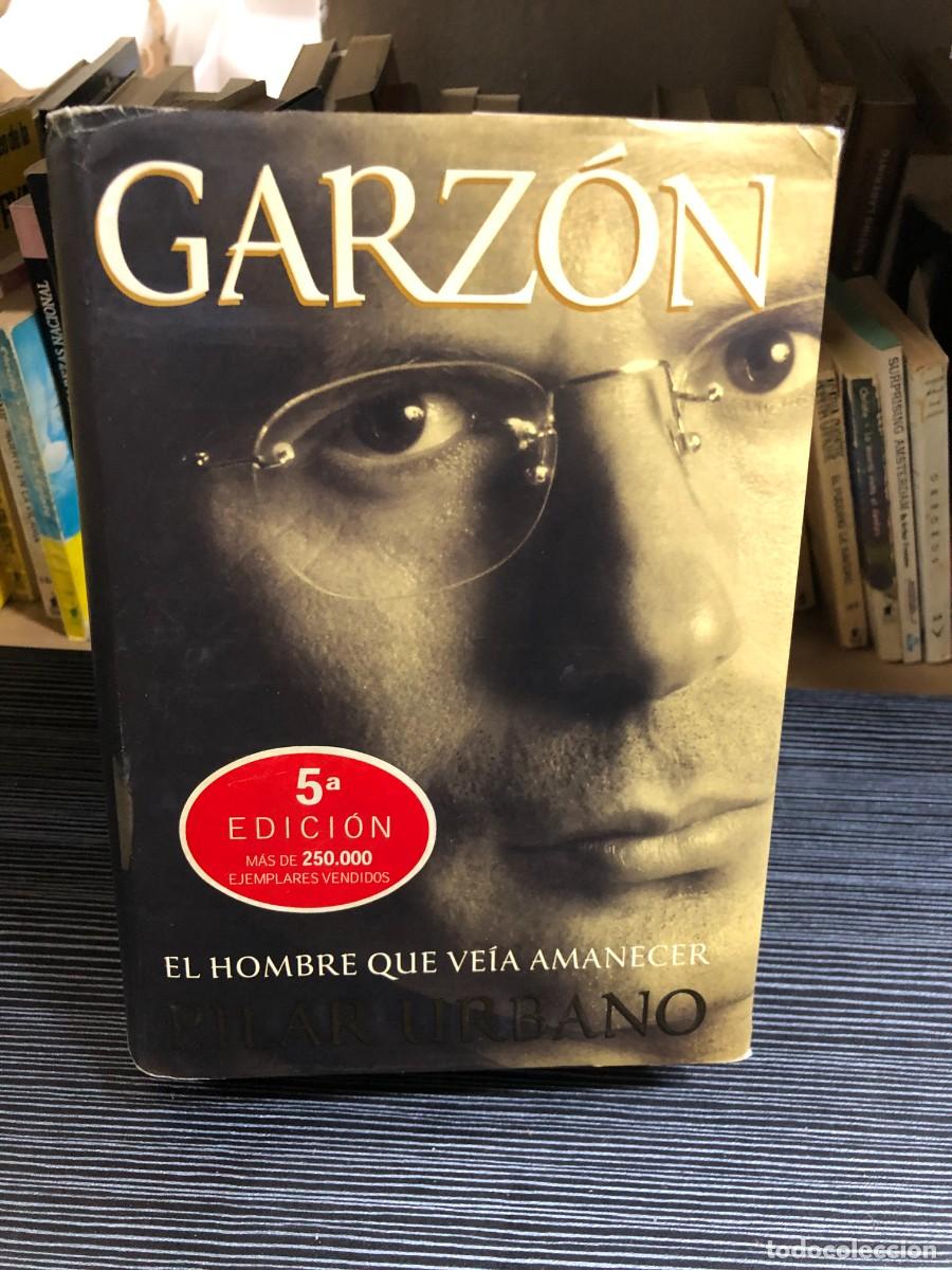 Libros: Garz&oacute;n: El hombre que ve&iacute;a amanecer Pilar Urbano