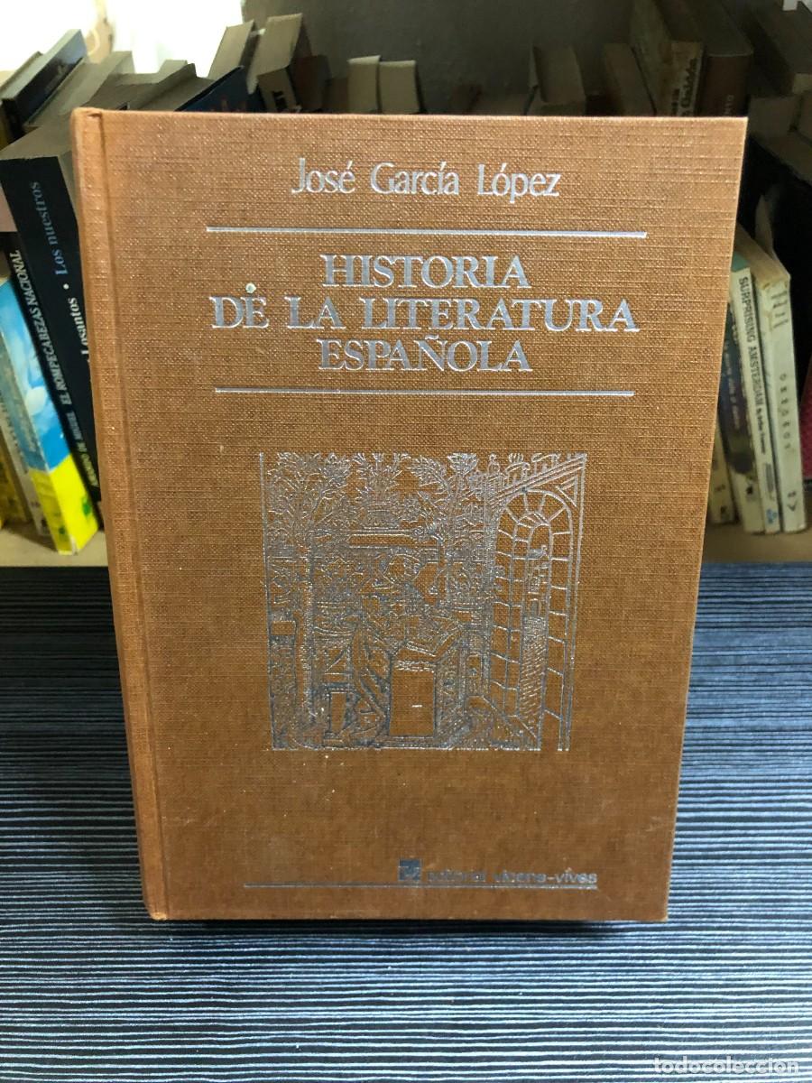 Libros: Historia de la Literatura Espa&ntilde;ola Jos&eacute; Garc&iacute;a L&oacute;pez Editorial Vicens-Vives