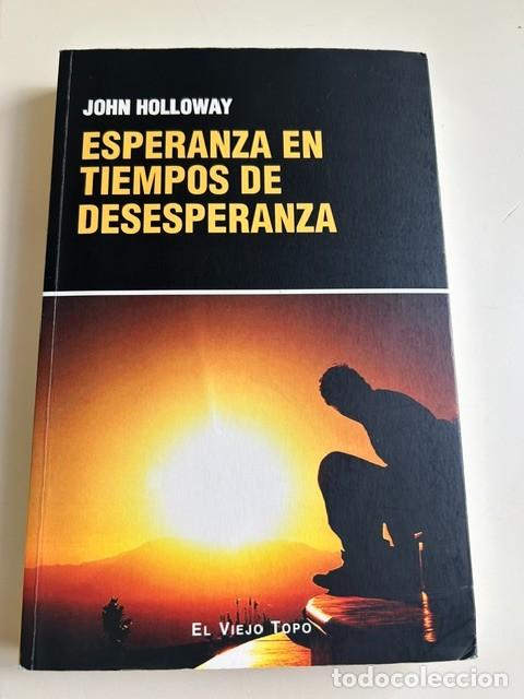 Libros: Esperanza en tiempos de desesperanza -John Holloway-