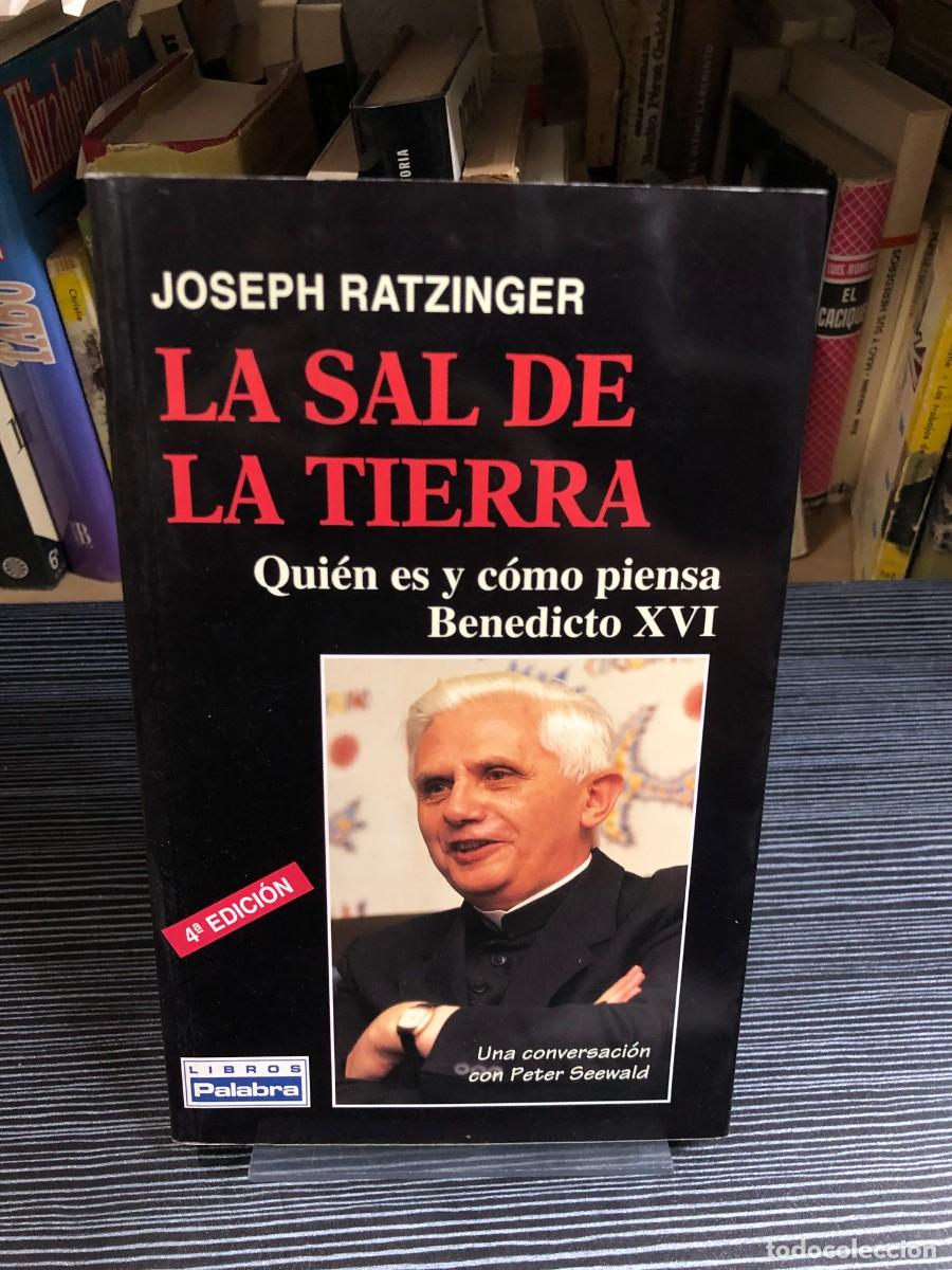 Libros: La sal de la tierra: Qui&eacute;n es y c&oacute;mo piensa Benedicto XVI Joseph Ratzinger / Peter Seewald
