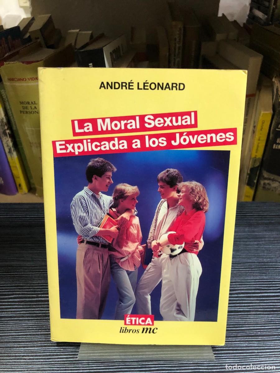 Libros: La Moral Sexual Explicada a los J&oacute;venes Andr&eacute; L&eacute;onard