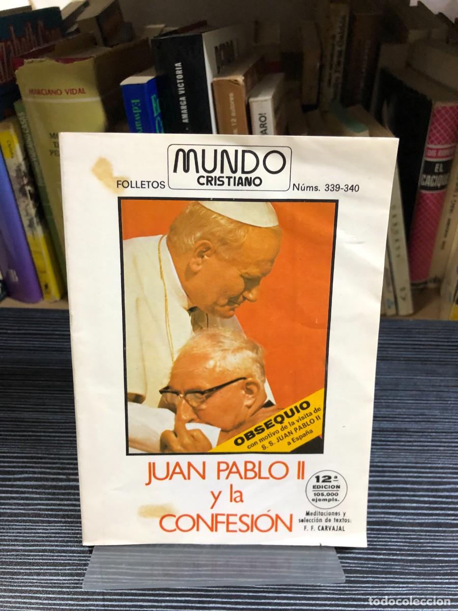 books: Juan Pablo II y la confesi&oacute;n F. F. Carvajal (Selecci&oacute;n de textos) Mundo Cristiano (Folletos n.&ordm; 339-