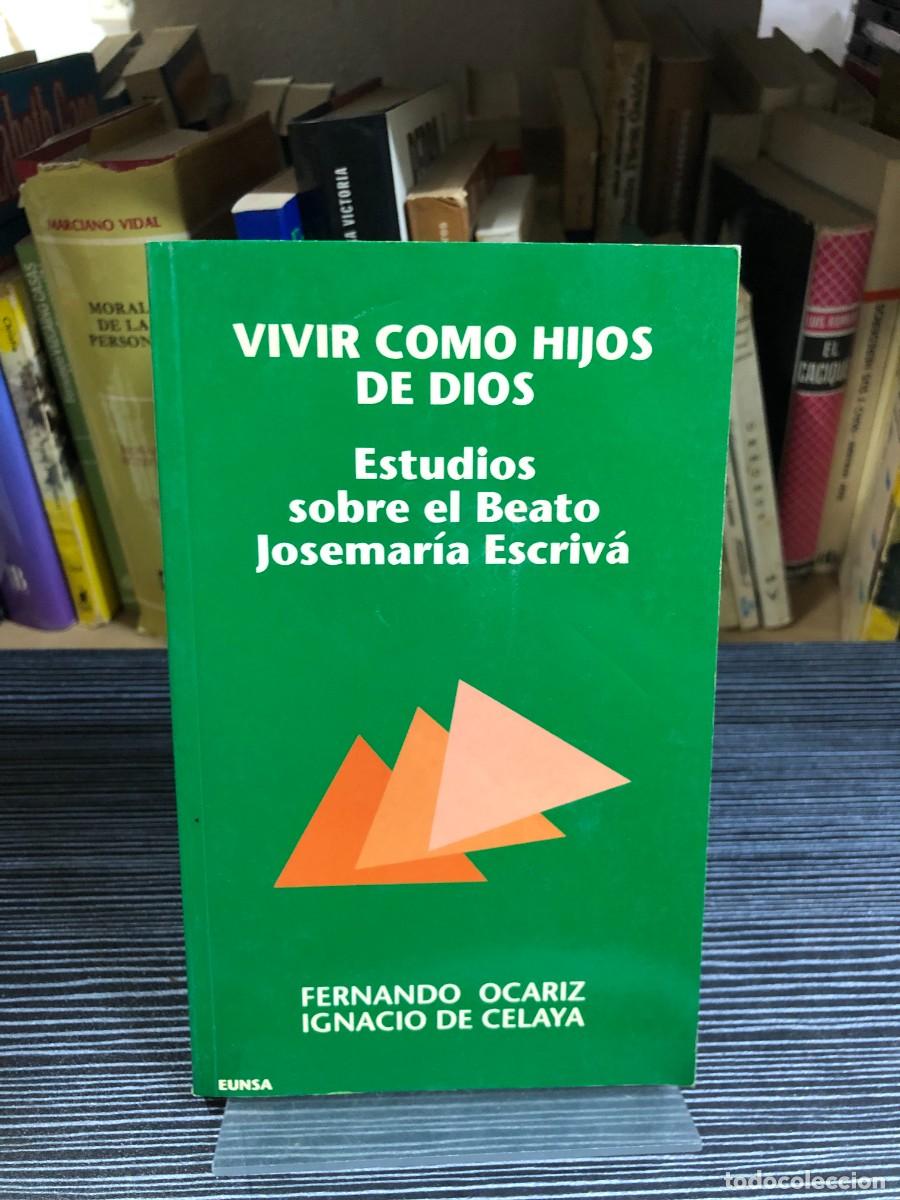 Livros em segunda m&atilde;o: Vivir como hijos de Dios: Estudios sobre el Beato Josemar&iacute;a Escriv&aacute; Fernando Oc&aacute;riz, Ignacio de Cela