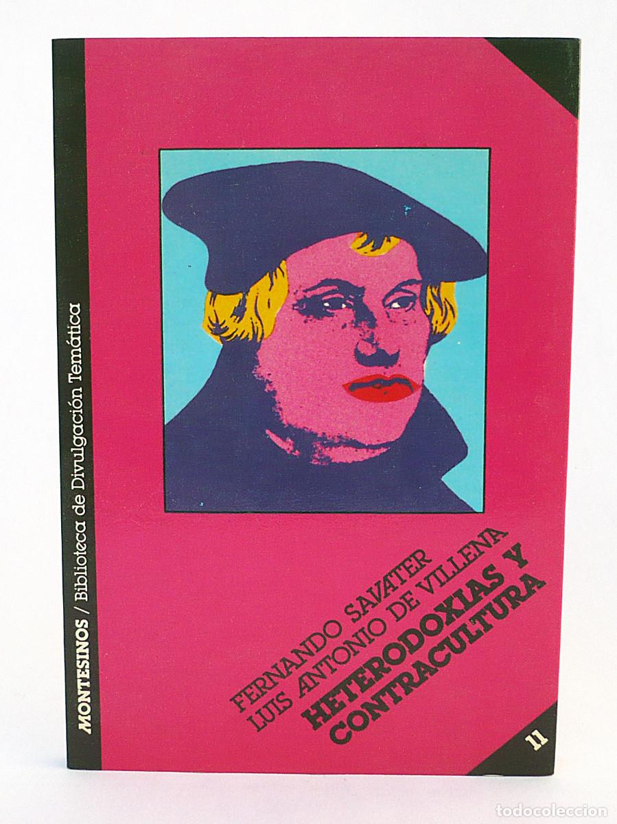 Libri di seconda mano: Heterodoxias y contracultura, Fernando Sabater y Luis Antonio de Villena