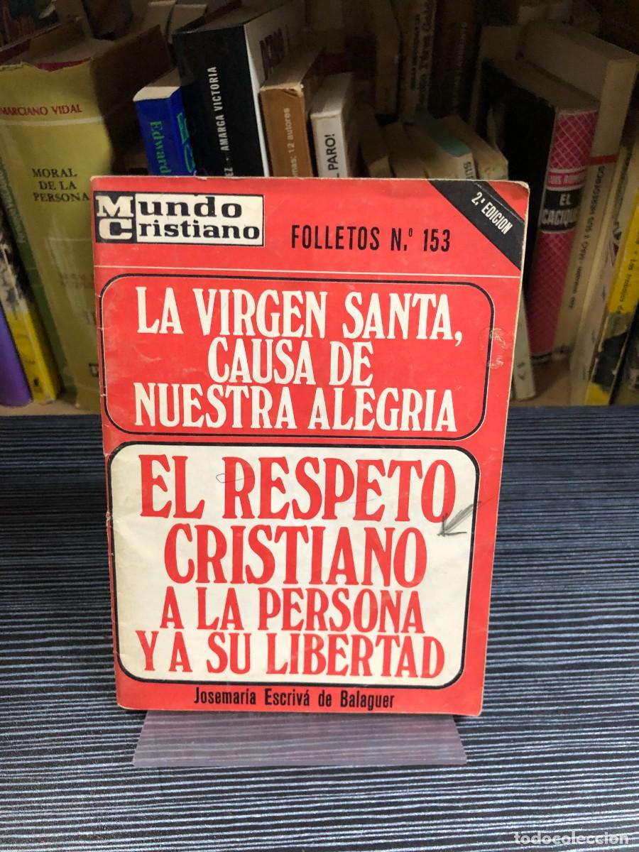 B&uuml;cher: La Virgen Santa, causa de nuestra alegr&iacute;a / El respeto cristiano a la persona y a su libertad Josema