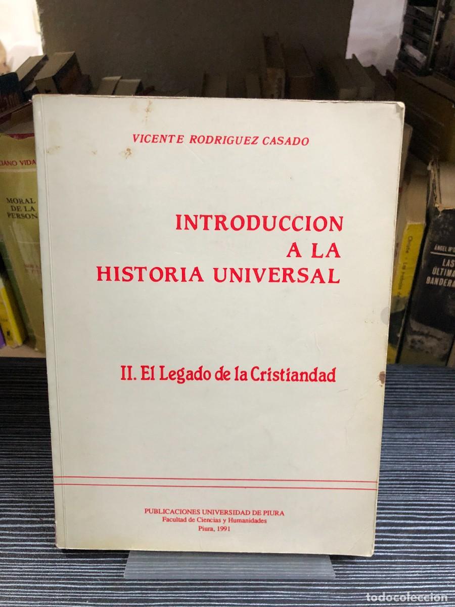 Libros: Introducci&oacute;n a la Historia Universal: II. El Legado de la Cristiandad Vicente Rodr&iacute;guez Casado