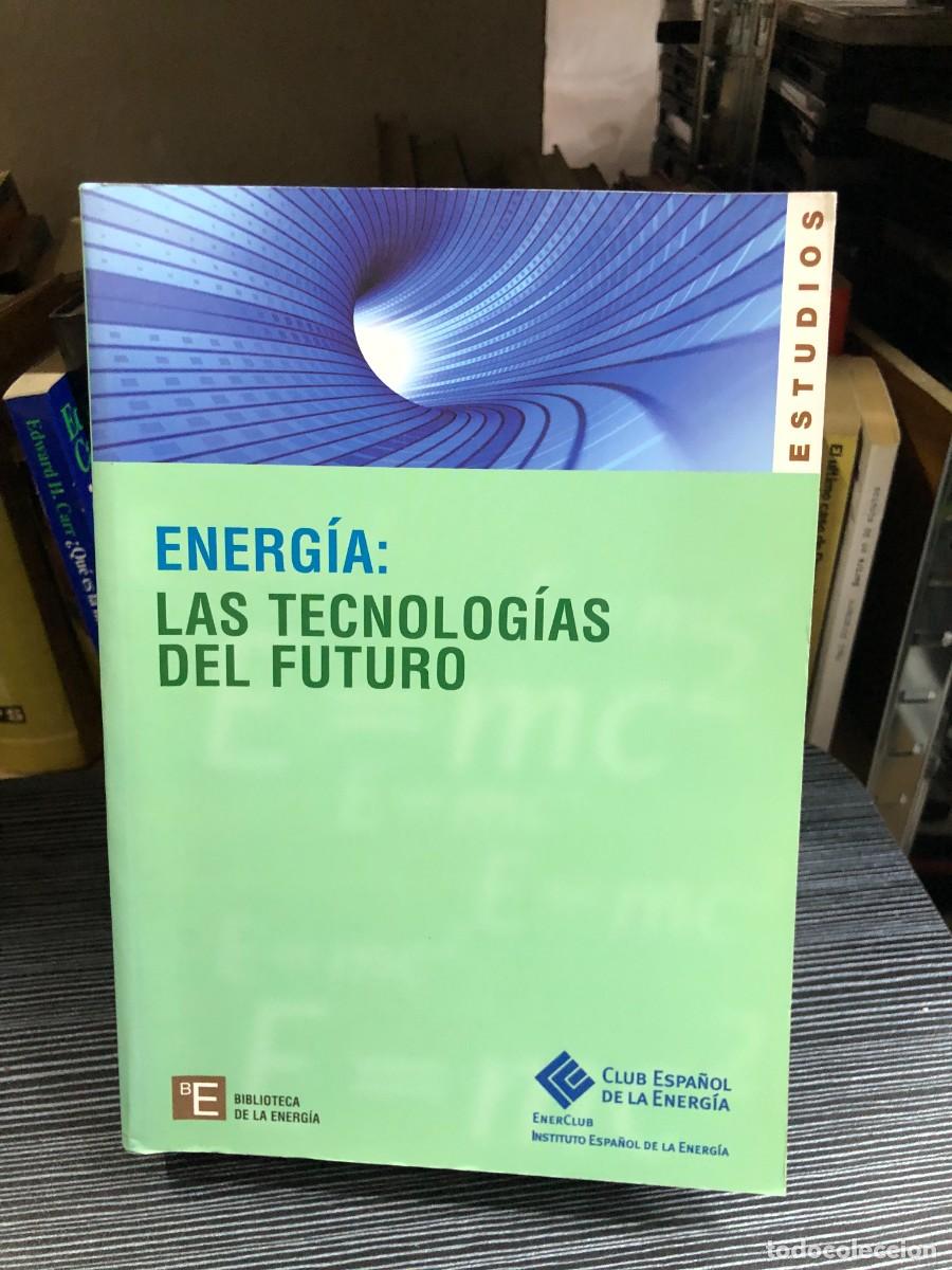 Libros: Energ&iacute;a: Las tecnolog&iacute;as del futuro