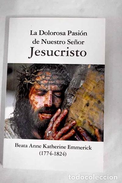 Libros: La dolorosa pasi&oacute;n de Nuestro Se&ntilde;or Jesucristo- 9788460848158