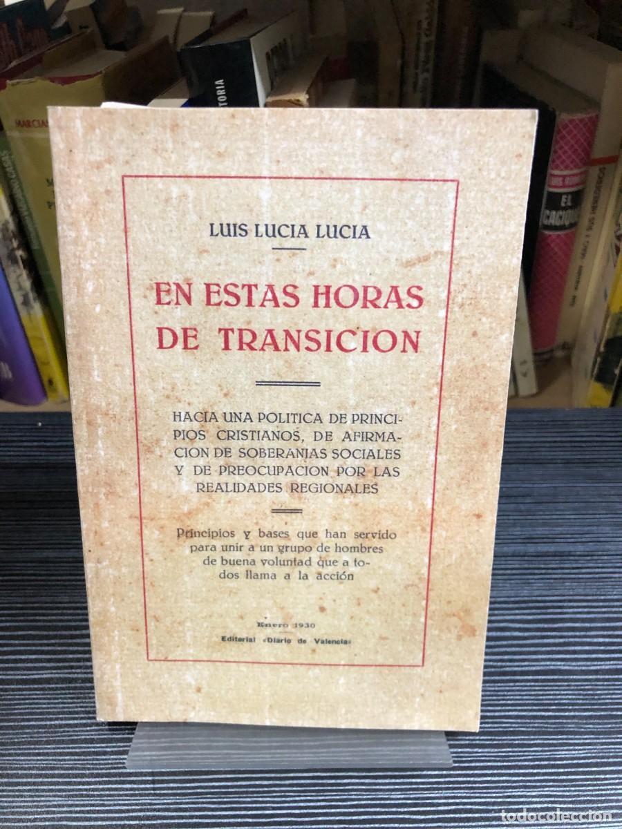 Libros: En estas horas de transici&oacute;n Luis Lucia Lucia