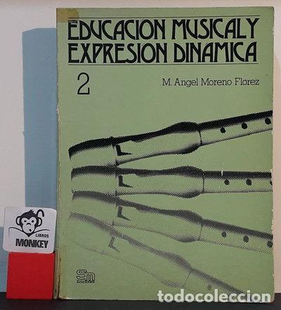 Libros: Educaci&oacute;n musical y expresi&oacute;n din&aacute;mica 2- 9788434802261