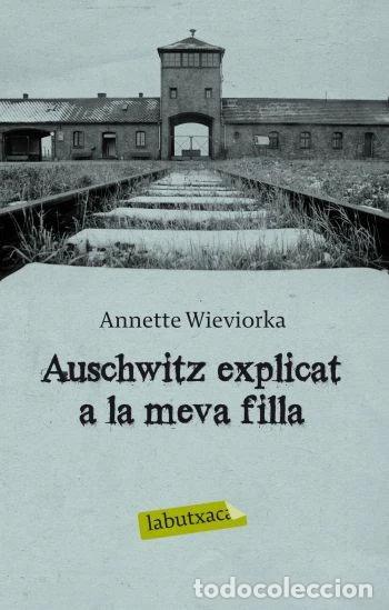 Libros: Auschwitz explicat a la meva filla- 9788499301808
