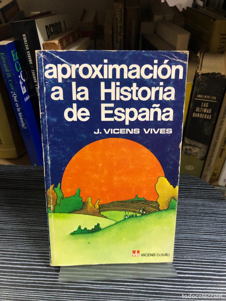 Libros: Aproximaci&oacute;n a la Historia de Espa&ntilde;a J. Vicens Vives