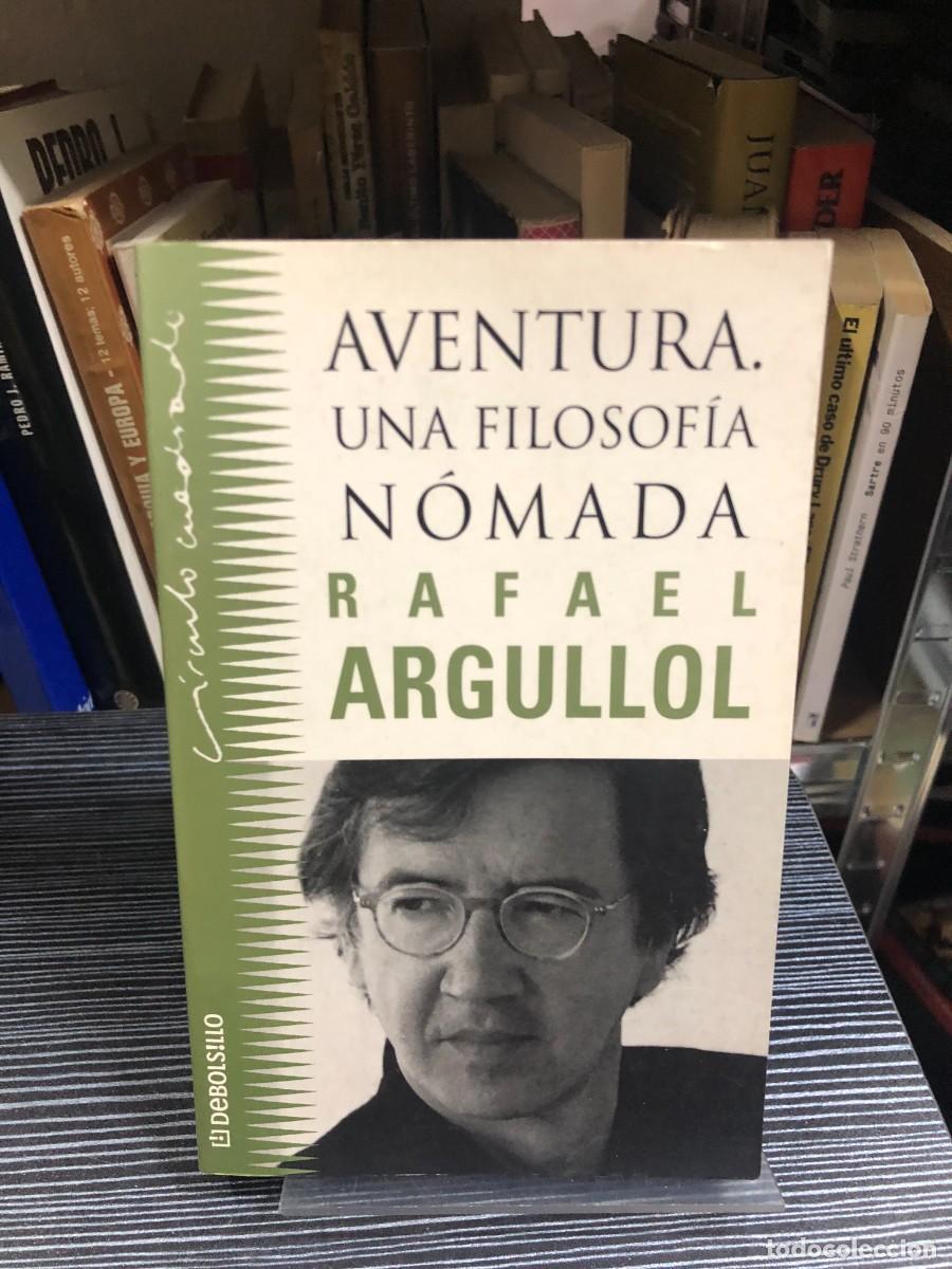 Libros: Aventura. Una filosof&iacute;a n&oacute;mada Rafael Argullol