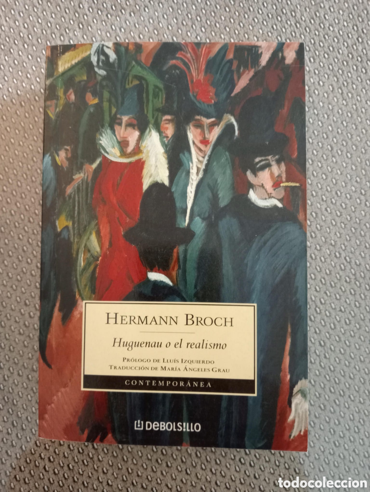 Libros: Huguenau o el realismo / Broch, Hermann. Debolsillo