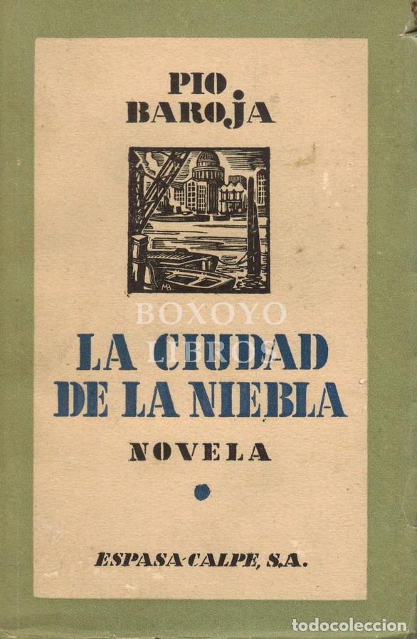 Libros: BAROJA, P&iacute;o. La ciudad de la niebla. Novela
