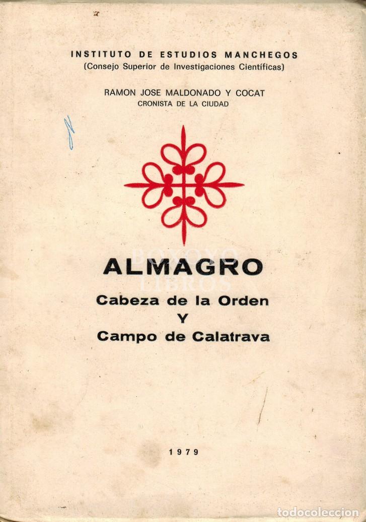 Libros: MALDONADO y COCAT, Ram&oacute;n Jos&eacute;. Almagro. Cabeza de la Orden y Campo de Calatrava
