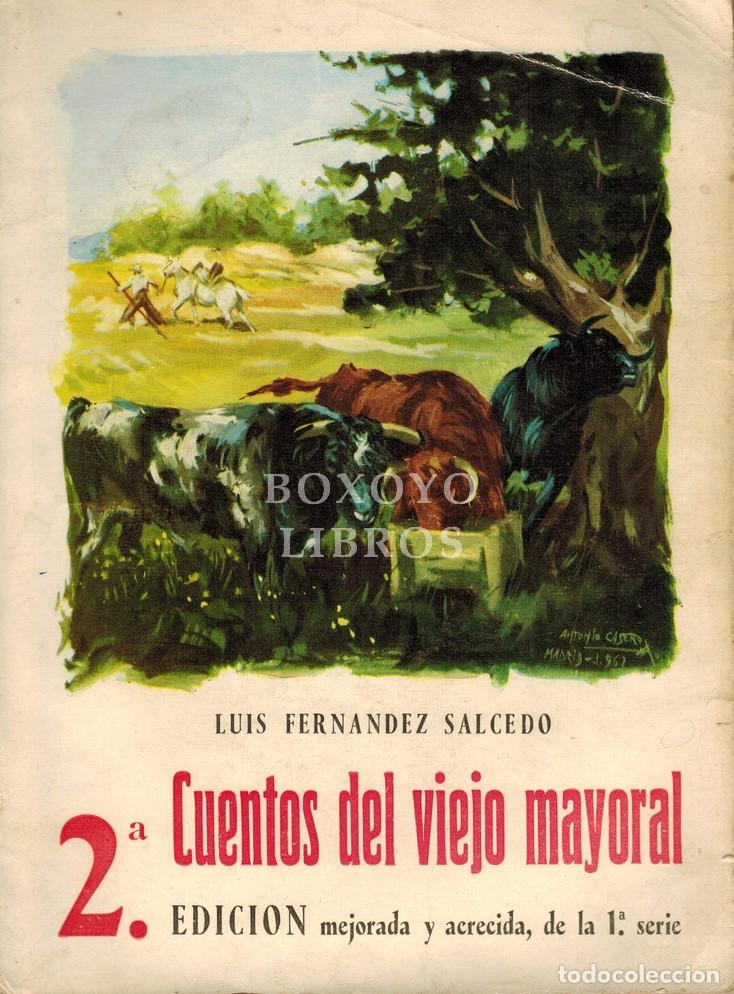 Libros: FERN&Aacute;NDEZ SALCEDO, Lu&iacute;s. Los cuentos del Viejo Mayoral. Pr&oacute;logo de Manuel Casanova