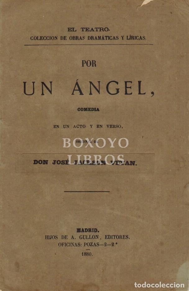 Libros: JACKSON VEYAN, Jose. Por un &aacute;ngel. Comedia en un acto y en versi