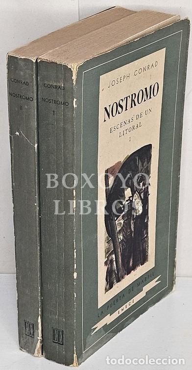 Libros: CONRAD, Joseph. Nostromo. Escenas de un litoral.Traducci&oacute;n de Juan Mateos de Diego. Tomos I y II