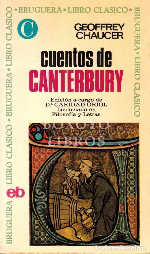Libros: CHAUCER, Geoffrey. Cuentos de Canterbury. Edici&oacute;n de Caridad Oriol