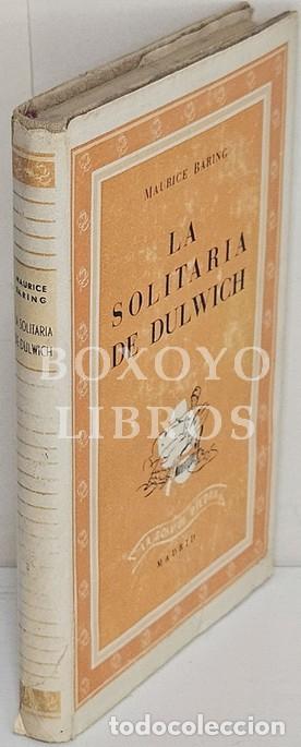 Libros: BARING, Maurice. La solitaria del Dulwich. Traducci&oacute;n de Jos&eacute; Aguirre