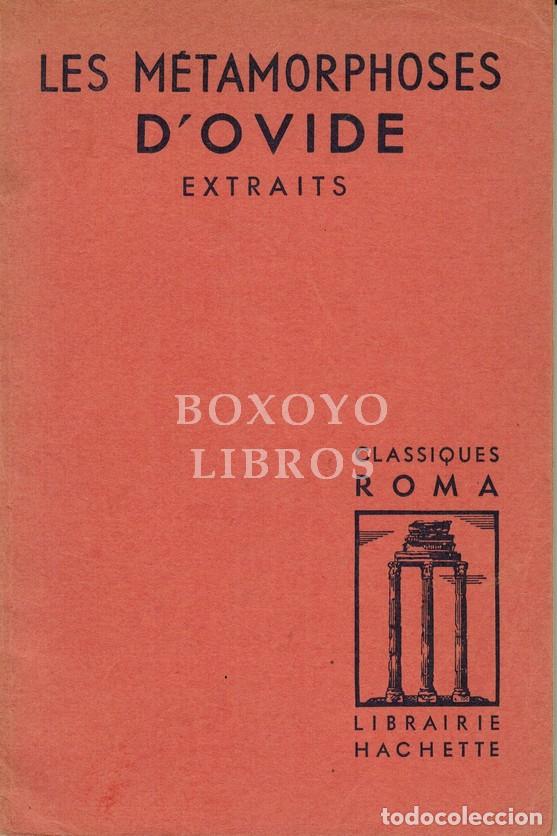Livres: OVIDIO. Les metamorphoses d'Ovide. Extraits. Pr&eacute;sent&eacute;s par Pierre-Jean Miniconi