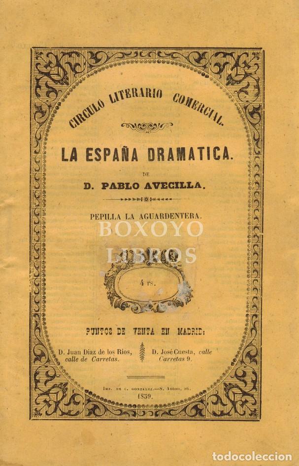 Livres: NIEVA, Juan Jos&eacute; de. Pepilla la Aguardentera. Juguete de costumbres andaluzas