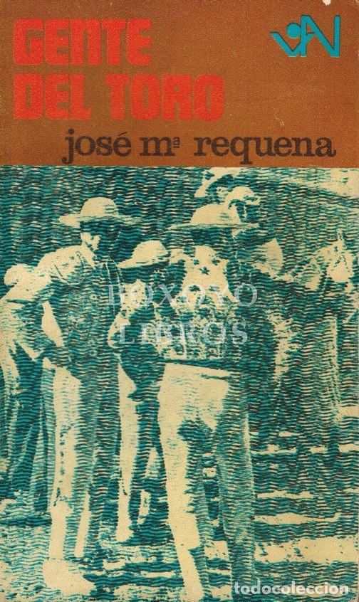 Livres: REQUENA, Jos&eacute; Mar&iacute;a. Gente del toro