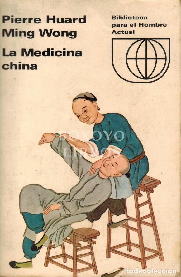 Livres: HUARD, Pierre/ WONG, Ming. La medicina china