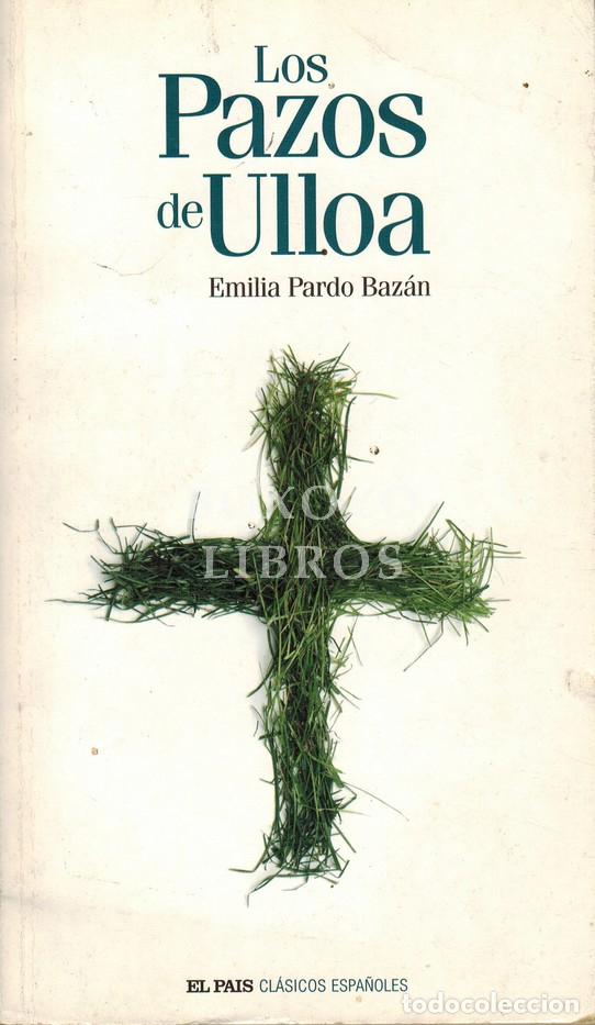 Libros: PARDO BAZ&Aacute;N, Emilia. Los pazos de Ulloa. Introducci&oacute;n de Soledad Rosado