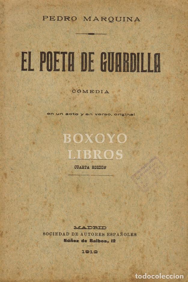 Libros: MARQUINA, Pedro. El poeta de Guardilla. Comedia en un acto y en verso original