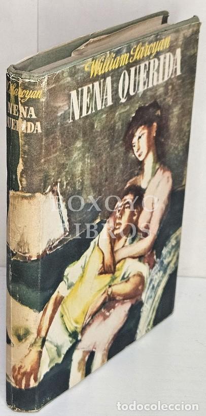 Libros: SAROYAN, William. Nena querida. Traducci&oacute;n de Ignacio Rodrigo