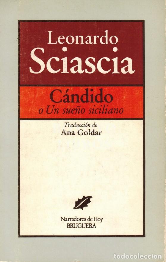 Libros: SCIASCIA, Leonardo. C&aacute;ndido o Un sue&ntilde;o siciliano. Traducci&oacute;n de Ana Goldar