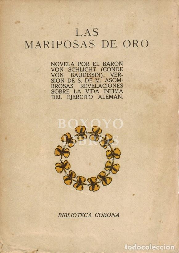Libros: BAR&Oacute;N VON SCHLICHT [CONDE VON BAUDISSIN]. Las mariposas de oro. Asombrosas revelaciones sobre la vid