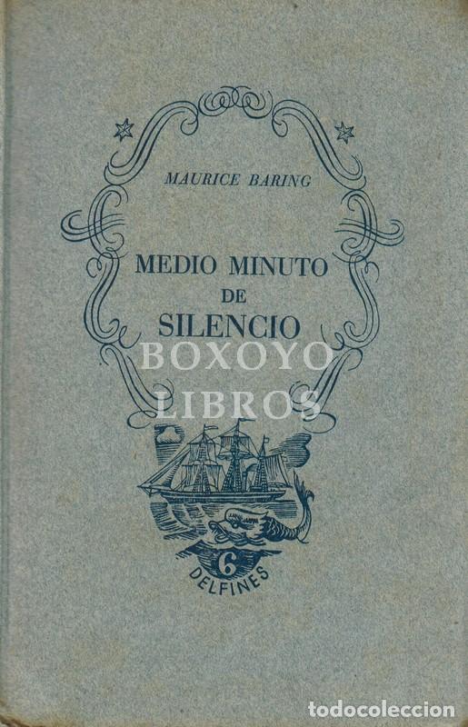 Libros: BARING, Maurice. Medio minuto de silencio. Traducci&oacute;n de F. Gonz&aacute;lez Taujis
