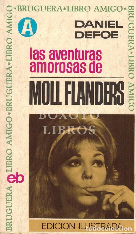 Libros: DEFOE, Daniel. Las aventuras amorosas de Moll Flanders