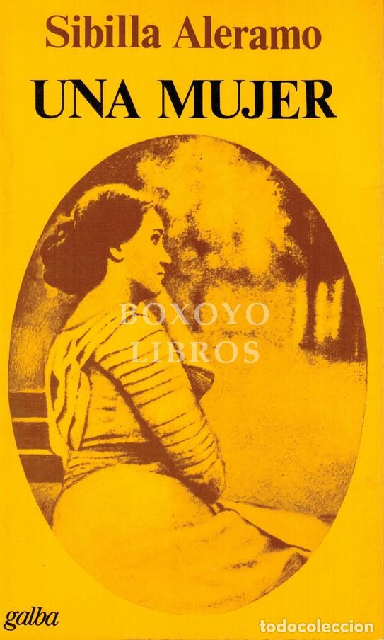 Libros: ALERAMO, Sibilla. Una mujer