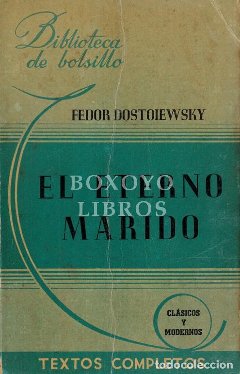 Libros: DOSTOYEVSKY, Fedor. El eterno marido