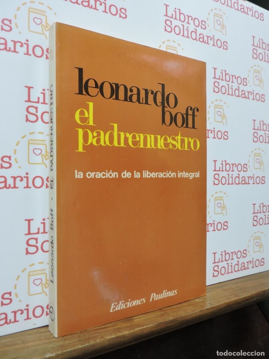 Libros: El Padrenuestro. BOFF, Leonardo. Ed. Paulinas. Madrid, 1986