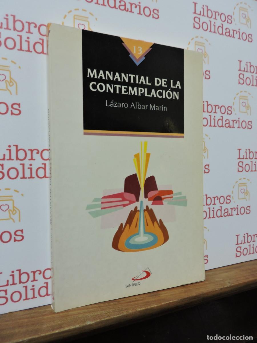 Libros: Manantial de la contemplaci&oacute;n. ALBAR MAR&Iacute;N, L&aacute;zaro. Ed. San Pablo. Madrid, 1994