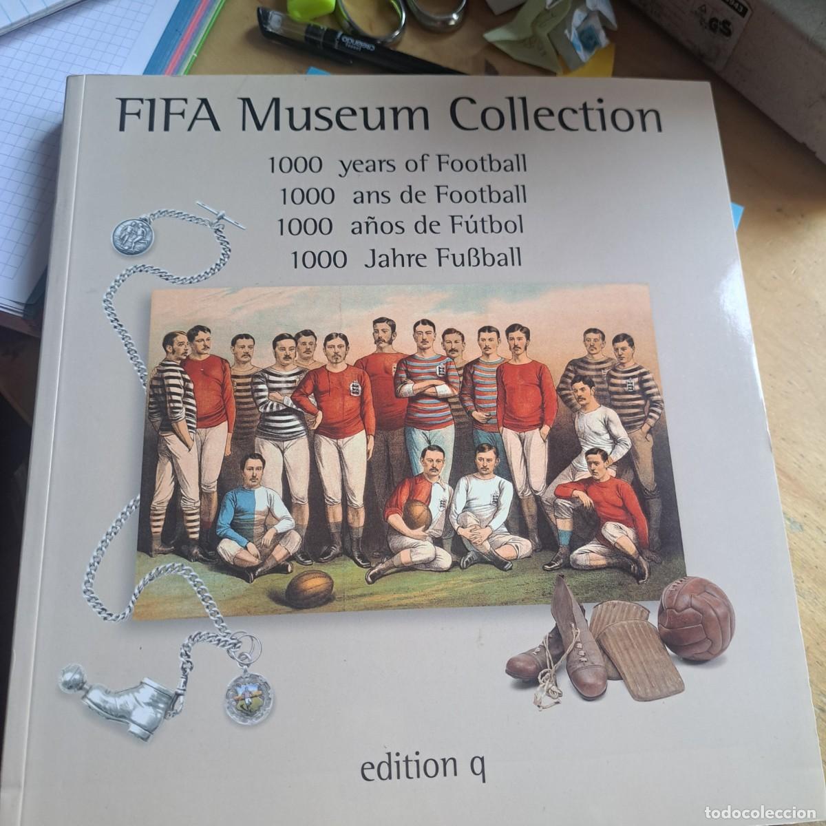 Libros: FIFA Museum Collection. 1000 a&ntilde;os de futbol 1000 YEARS OF FOOTBALL MUY BUEN ESTADO Autor: Varios