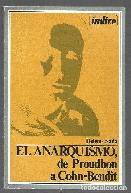 B&uuml;cher: ANARQUISMO, DE PROUDHON A COHN-BENDIT - EL - SA&Ntilde;A, HELENO