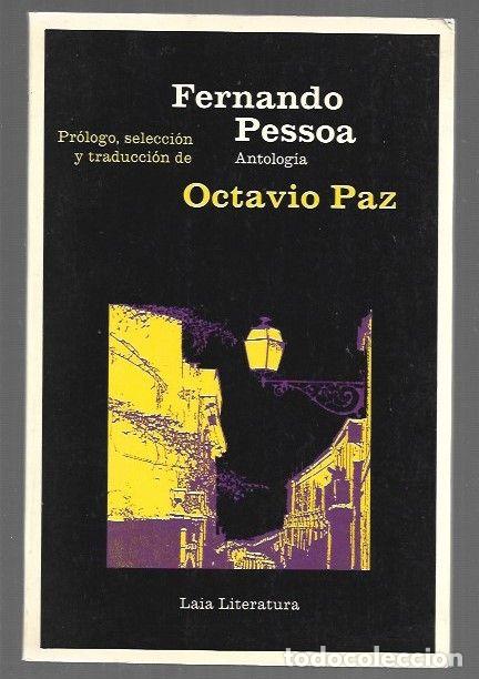 B&uuml;cher: ANTOLOGIA - PESSOA, FERNANDO (PROLOGO, SELECCION Y TRADUCCION DE OCTAVIO PAZ)