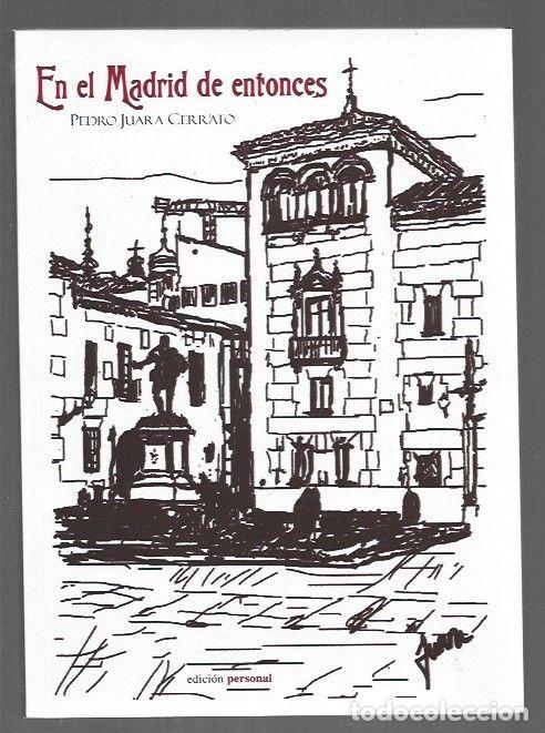 Livros em segunda m&atilde;o: EN EL MADRID DE ENTONCES - JUARA CERRATO, PEDRO