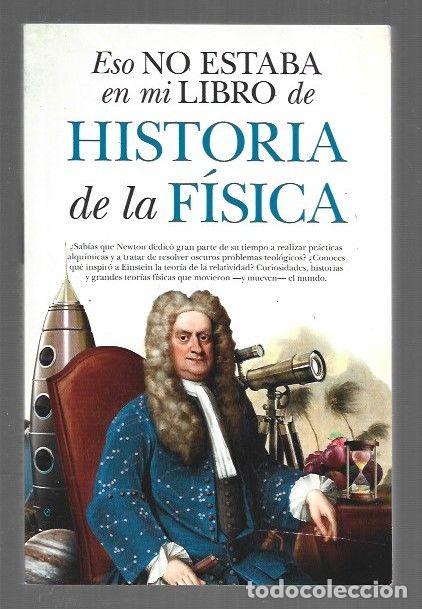 Livros em segunda m&atilde;o: ESO NO ESTABA EN MI LIBRO DE HISTORIA DE LA FISICA - MARTINEZ, ALFONSO