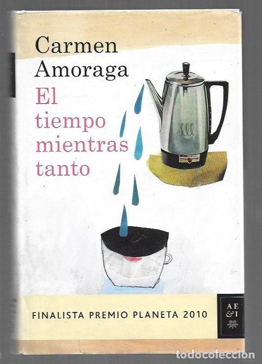 Livres: TIEMPO MIENTRAS TANTO - EL - AMORAGA, CARMEN