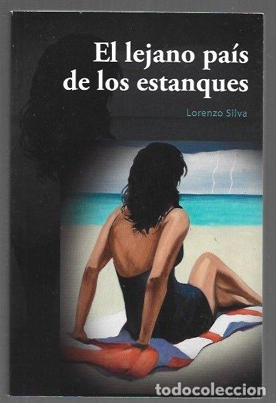 Livres: LEJANO PAIS DE LOS ESTANQUES - EL - SILVA, LORENZO